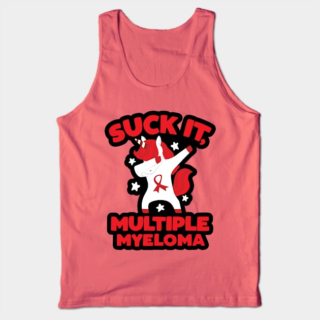 Suck It Multiple Myeloma Quote with Unicorn Tank Top by jomadado